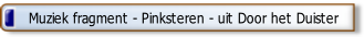 Muziek fragment - Pinksteren - uit Door het Duister.